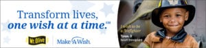 Transform lives one wish at a time. Shows a young boy with firefighter hat on